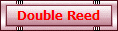 Double Reed