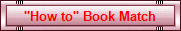 "How to" Book Match